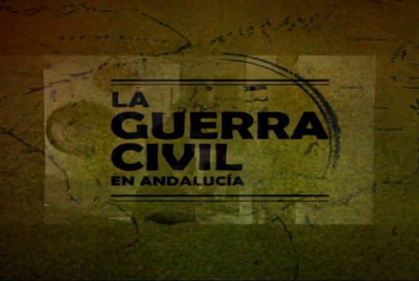 La Guerra Civil en Andalucía