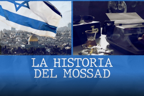 La historia del Mossad