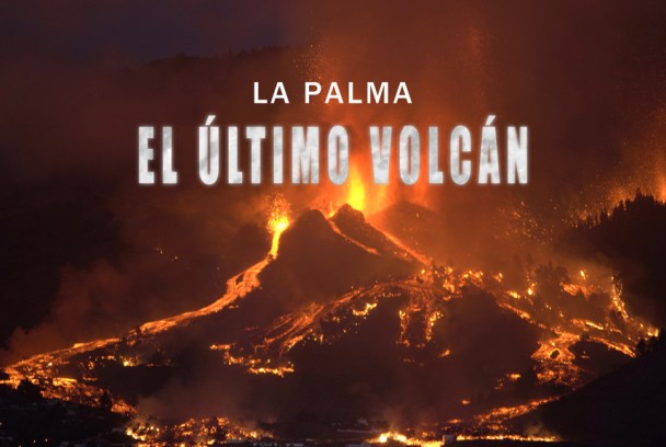 La Palma: El último volcán