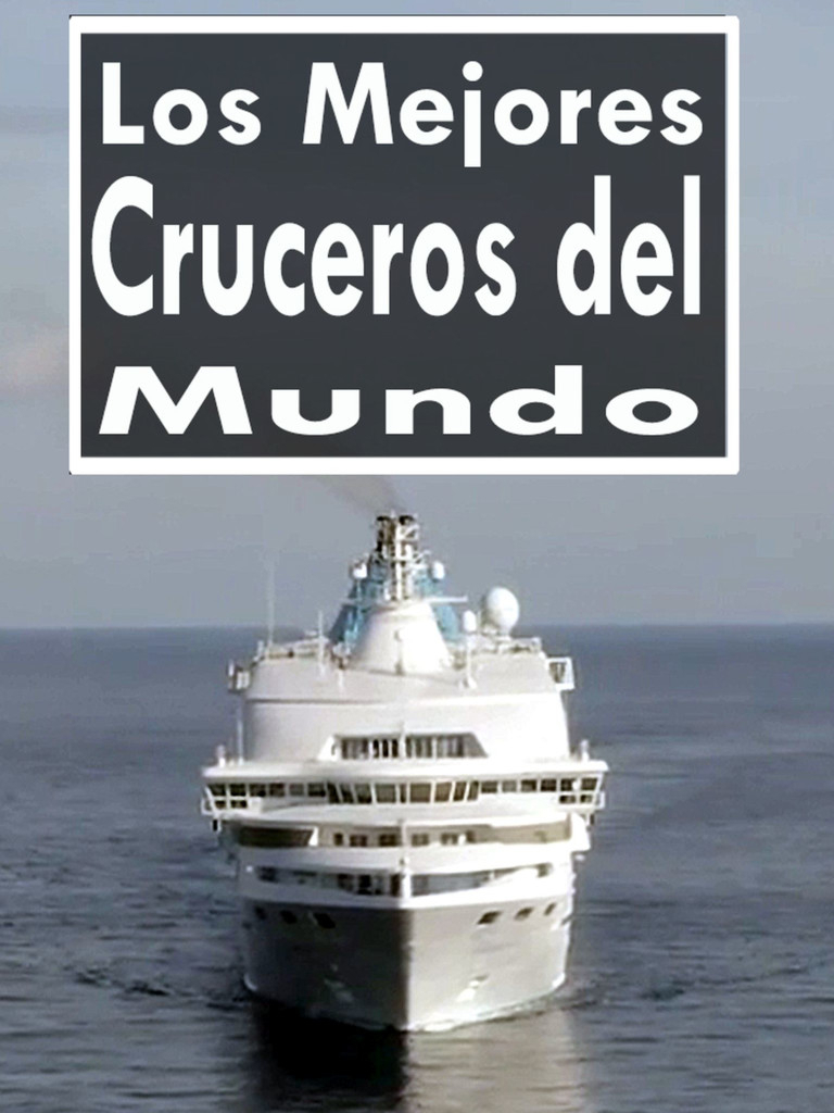 Los Mejores Cruceros Del Mundo - T1 | SincroGuia TV