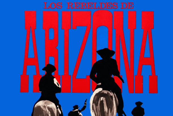 Los rebeldes de Arizona