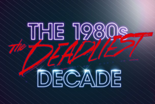 Los años 80: una década mortal