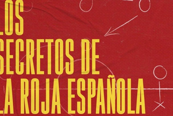 Los secretos de La Roja - Campeones del mundo