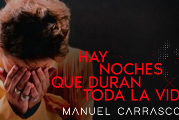 Manuel Carrasco. Hay noches que duran toda una vida