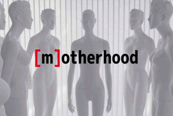 [M]otherhood