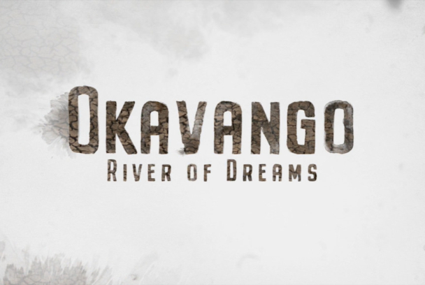 Okavango: el río de los sueños