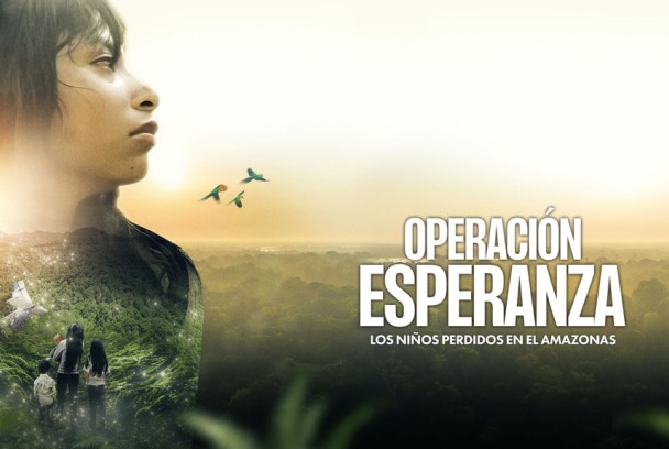 Operación Esperanza: Los niños perdidos en el Amazonas