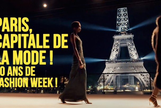 Paris Capitale de la Mode, 50 Ans de Fashion Week !