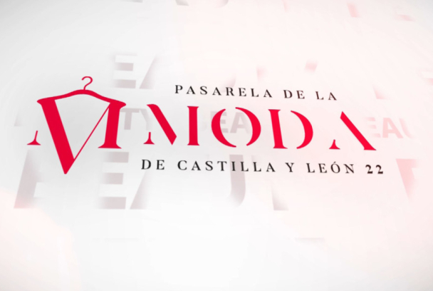 Pasarela de la Moda de Castilla y León 2022