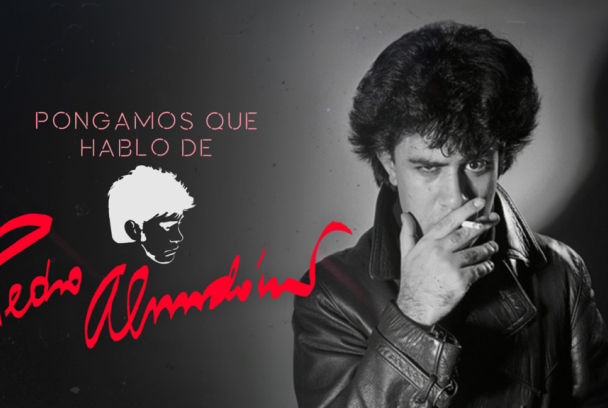 Pongamos que hablo de Pedro Almodóvar