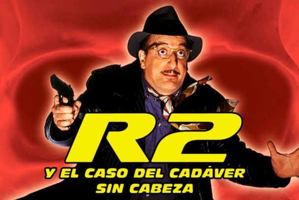 R2 y el caso del cadáver sin cabeza