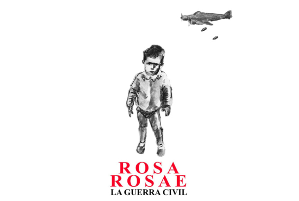 Rosa Rosae. La guerra civil