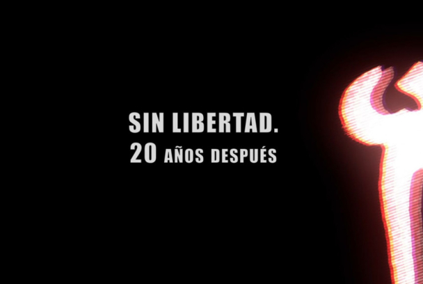 Sin libertad. 20 años después