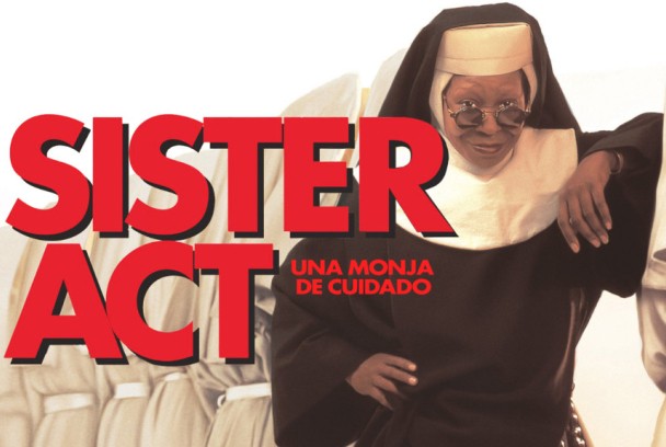 Sister Act, una monja de cuidado