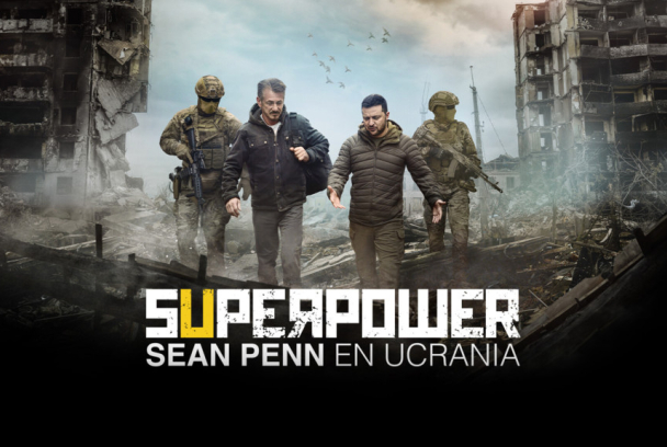 Superpower. Sean Penn en Ucrania