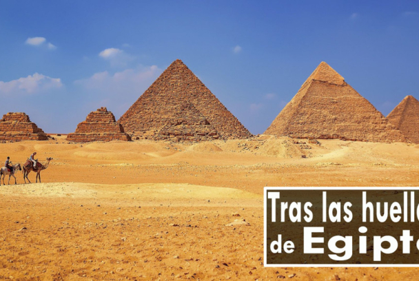 Tras las huellas de Egipto