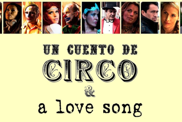 Un cuento de circo y una canción de amor