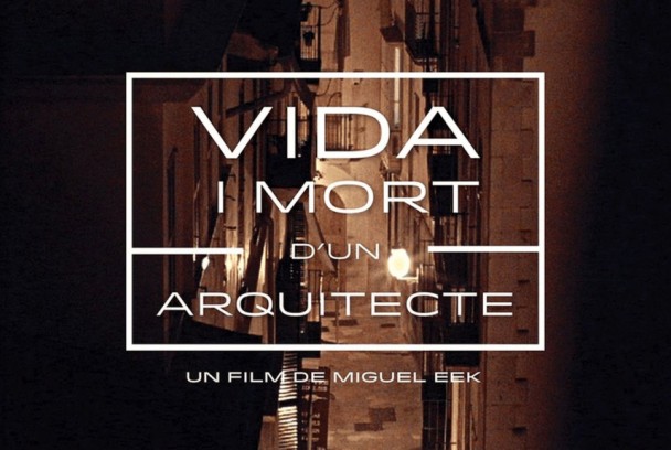 Vida i mort d'un arquitecte