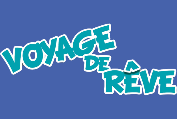 Voyage de rêve