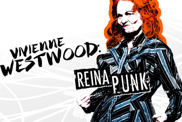 Westwood: Punk, icono, activista