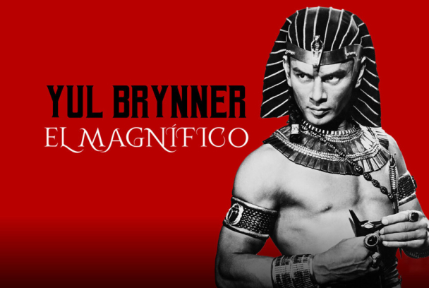 Yul Brynner: El magnífico
