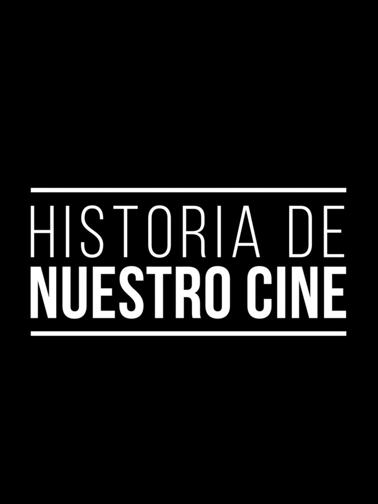 Historia De Nuestro Cine Programa De TV SincroGuia TV