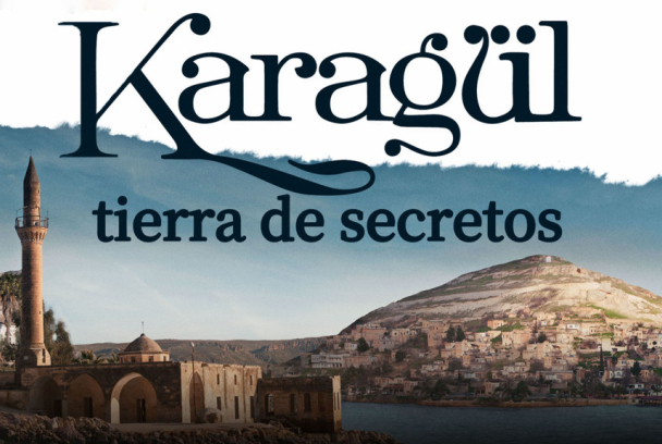 Karagul: Tierra de secretos