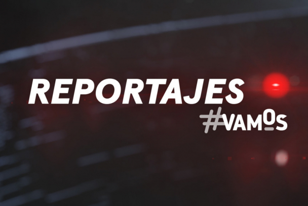 Reportaje #Vamos