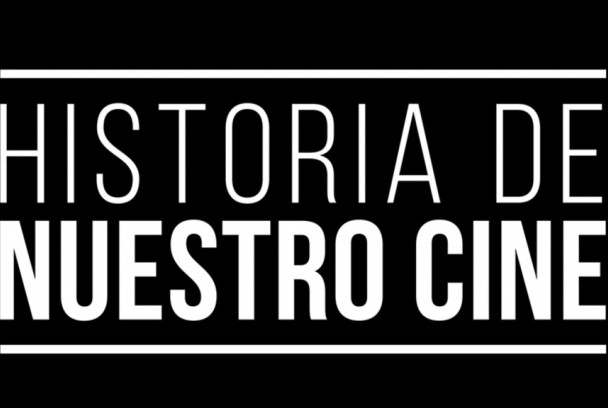 Historia de nuestro cine